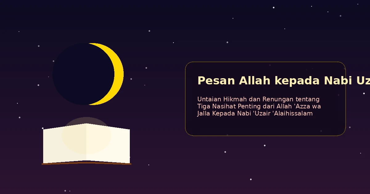 Featured image for Tiga Pesan Allah Kepada Nabi 'Uzair