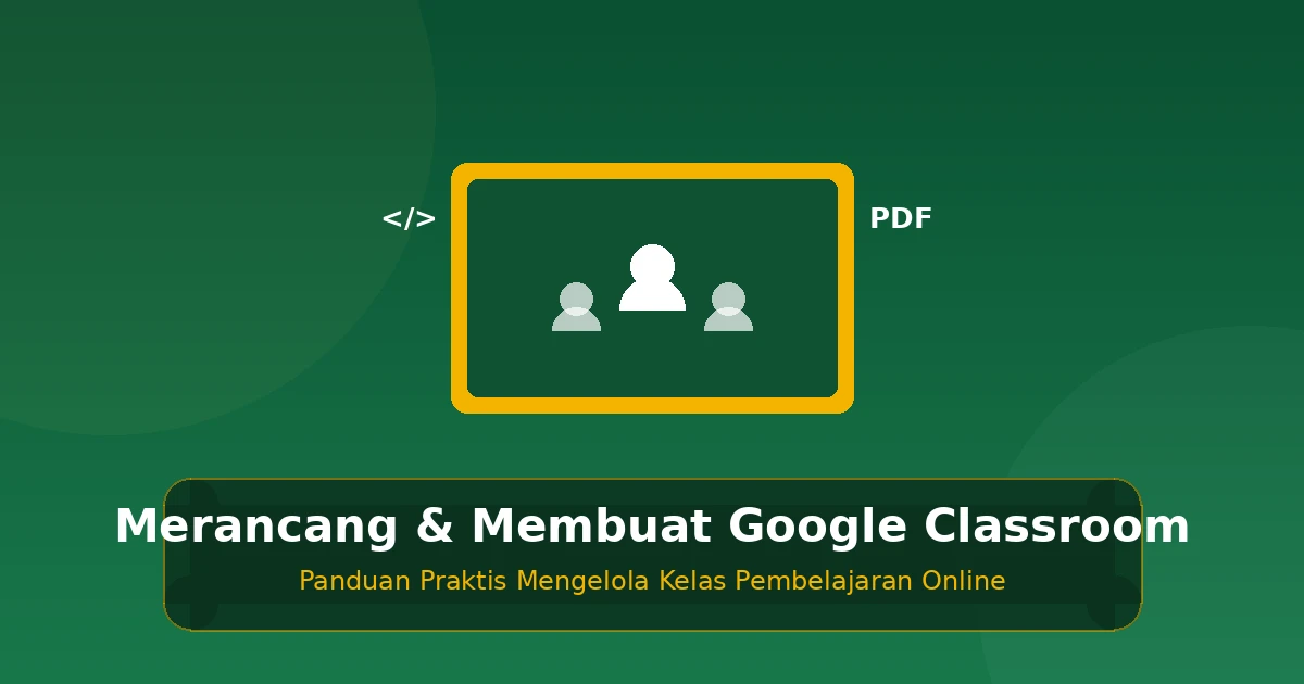 Featured image for Merancang dan Membuat Google Classroom