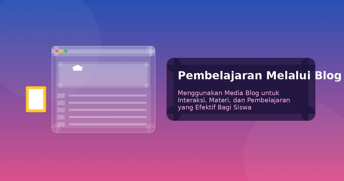 Featured image for Pembelajaran Melalui Blog