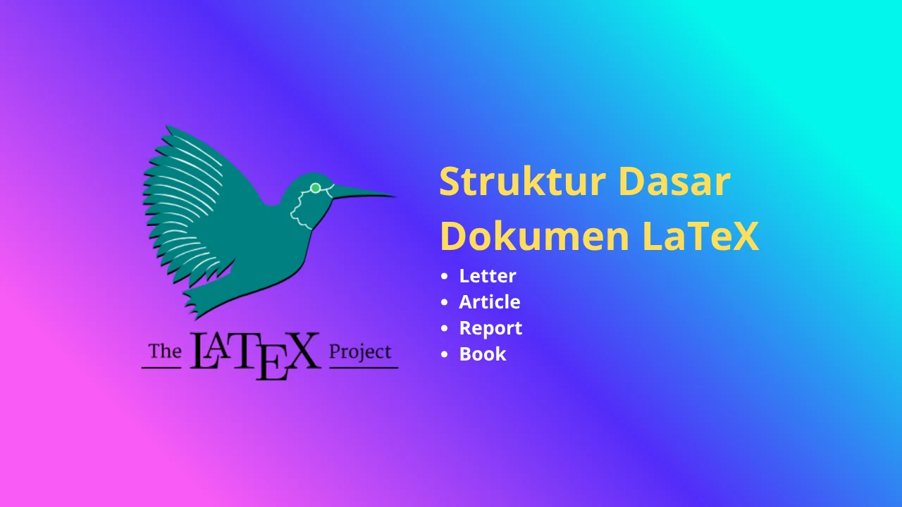 Featured image for Struktur Dokumen LaTeX