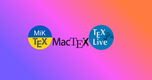 Featured image for Installation Guide for MiKTeX, MacTeX, and TeX Live Across Operating Systems